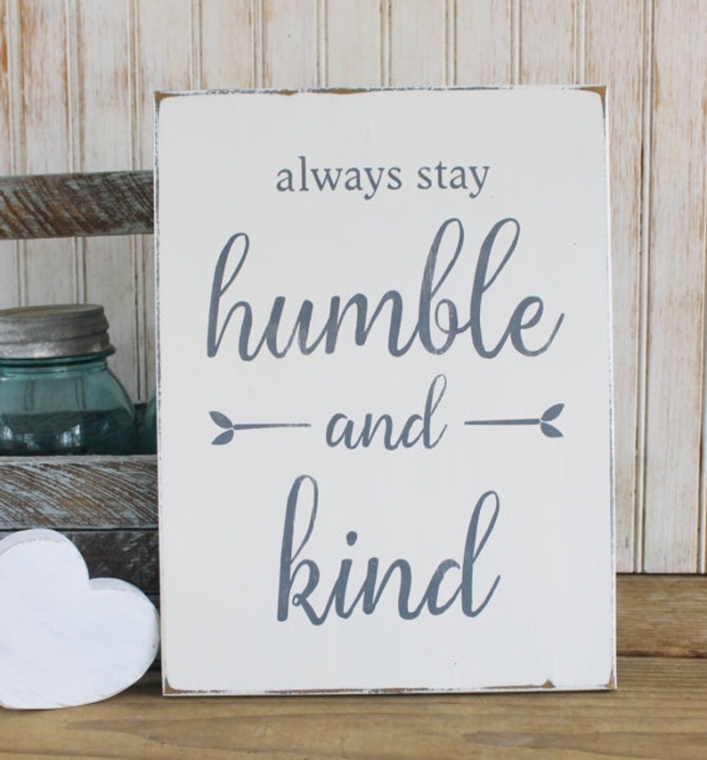 Humble and Kind Wood Sign, Inspire Kindness, Wise Words, Inspirational. Signs with Sayings. Housewarming Gift, Be Kind image 3