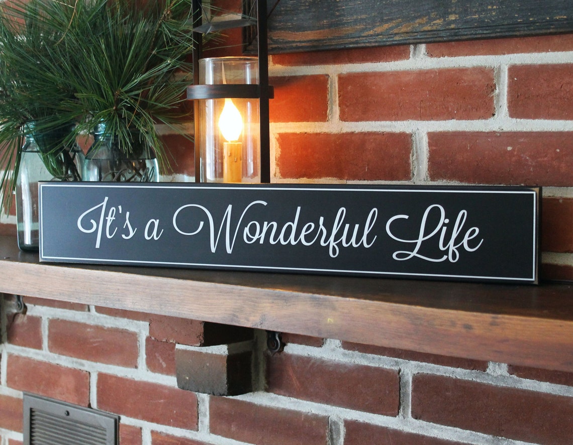 It's A Wonderful Life Wood Sign Wall Decor Family Saying Etsy