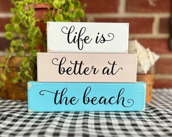 Beach Sign / Life is Better at the Beach / Shelf Sitter Block / Beach Cottage / Stacking Blocks / Beach House / Beach Decor