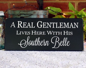 Southern Sign / Gentleman and Southern Belle Live Here / Wood Sign / From the South /  Signs with Sayings / Southern Living