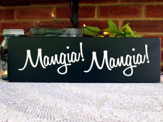 Italian Kitchen -Mangia Mangia - Italian Family - Wood Sign - Housewarming Gift - Kitchen Decor