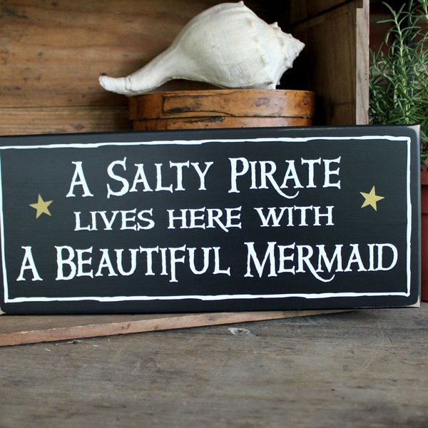 Beach Sign / A Salty Pirate Beautiful Mermaid / Beach Couple / Mermaid Decor / Pirate Decor / Housewarming Gift / Beach House