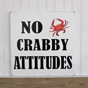 No Crabby Attitudes Sign Beach House Decor Don't be a Crab Ocean Cottage Chesapeake Bay Summer Sign image 1
