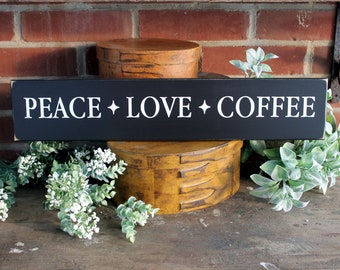 Peace Love Coffee - Wood Sign - Kitchen Decor - Coffee Sign - Coffee Lover Gift - Coffee Bar Decor