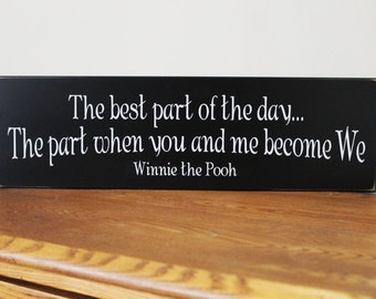 Romantic Sign / The Best Part of the Day / Wood Sign / When You and Me Become We / Wedding Sign / Bridal Shower Gift / Wedding Gift