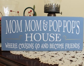 Mom Mom Pop Pop's House Sign - Grandparent Sign - Family Sign - Mother's Day - Personalized Sign - Grandparent Gift - Custom Sign