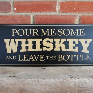 Pour Me Some Whiskey Cowboy Western Wood Sign Home Bar Decor image 1