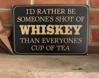 Shot of Whiskey Cowboy Western Wood Sign Whiskey Saying Whiskey Sign Gift for Him Whiskey Drinker Whiskey Lover