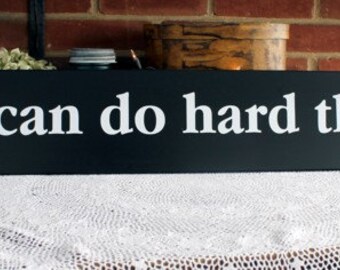 We Can Do Hard Things Wood Signs Large Inspirational Distressed Worn Finish Signs with Sayings 6x36 inches