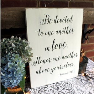 Romantic Wedding Sign / Be Devoted To One Another in Love / Romans 12:10 / Bible Verse Sign  / Wedding Decor / Wedding Gift