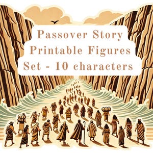 May include: A set of 10 printable figures depicting the story of Passover. The figures are walking in a line, with the sea parting in front of them. The text "Passover Story Printable Figures Set - 10 characters" is at the top of the image.