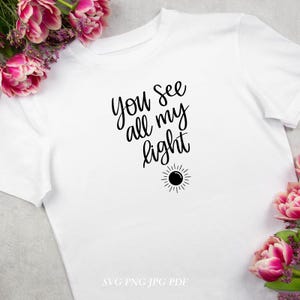 Você vê toda a minha luz Svg Png Citação da Bíblia Svg Design Fé Svg Fé Png Religioso Png Svg Cristão Svg Sublimação Arquivo de corte