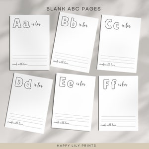 May include: Six printable alphabet pages with black outlines of the letters A through F. Each page has the letter and the phrase "is for" written in black. The pages have lines for writing and the phrase "made with love" at the bottom.