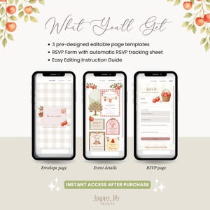 May include: Three smartphones displaying digital event invitation templates with apple motifs. Text includes What You'll Get, 3 pre-designed editable page templates, RSVP Form with automatic RSVP tracking sheet, Easy Editing Instruction Guide, and INSTANT ACCESS AFTER PURCHASE.
