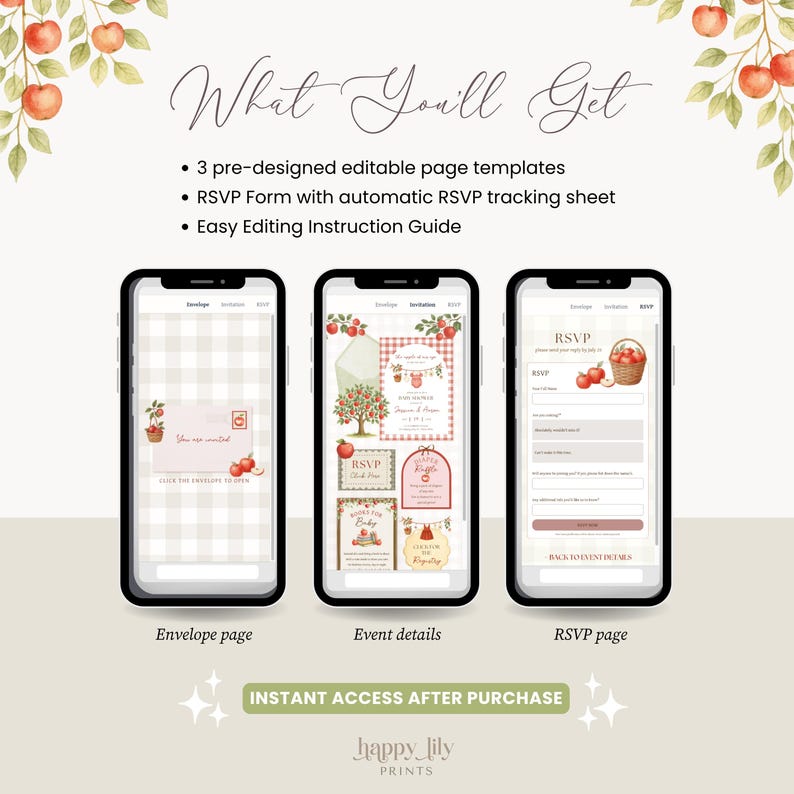 May include: Three smartphones displaying digital event invitation templates with apple motifs. Text includes What You'll Get, 3 pre-designed editable page templates, RSVP Form with automatic RSVP tracking sheet, Easy Editing Instruction Guide, and INSTANT ACCESS AFTER PURCHASE.