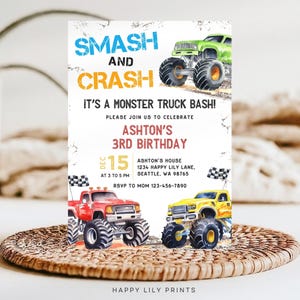 May include: Monster truck birthday party invitation with a blue, yellow, and red color scheme. The invitation says "Smash and Crash It's a Monster Truck Bash!" and includes the name Ashton and the age 3. The invitation also includes a date and time, address, and RSVP information.
