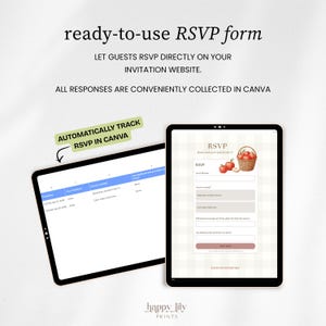 May include: A digital RSVP form template displayed on two tablets. The text reads ready-to-use RSVP form, LET GUESTS RSVP DIRECTLY ON YOUR INVITATION WEBSITE, ALL RESPONSES ARE CONVENIENTLY COLLECTED IN CANVA, AUTOMATICALLY TRACK RSVP IN CANVA.