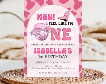 Man I Feel Like I&#39;m One Birthday Invite, Disco Cowgirl Invite, First Birthday Invite, 1st 1st Rodeo Girl Birthday Invitation Template KB29