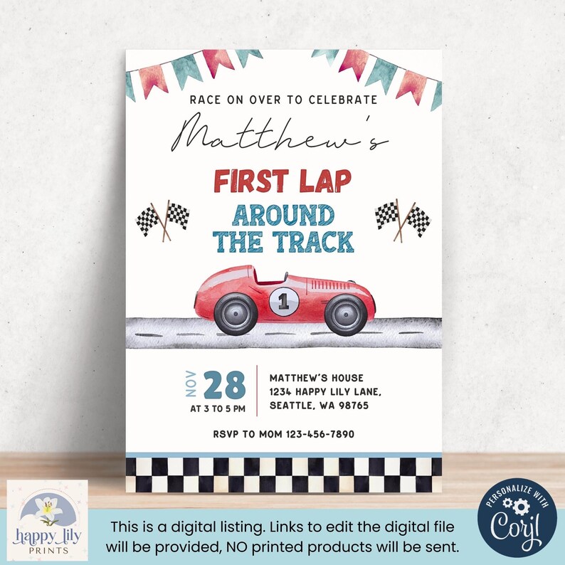 May include: A red and white race car themed printable invitation for a first birthday party. The invitation features a red race car with a white number one on the side, checkered flags, and the text "Matthew's First Lap Around The Track". The invitation also includes the date, time, and location of the party.