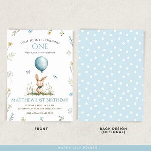 May include: A blue and white birthday invitation with a cartoon bunny holding a blue balloon. The text reads "Some bunny is turning one. Please join us to celebrate. Matthew's 1st Birthday. Sunday, April 14 at 3 PM. 123 Happy Lily Lane, San Diego, CA 12345. RSVP to Mom 123-456-7890."