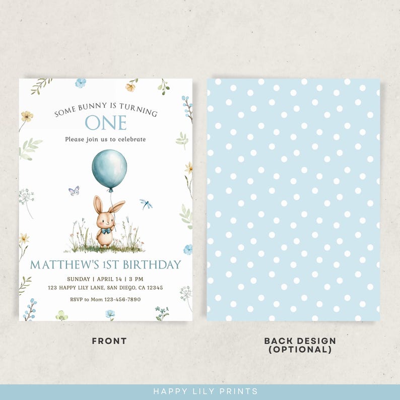 May include: A blue and white birthday invitation with a cartoon bunny holding a blue balloon. The text reads "Some bunny is turning one. Please join us to celebrate. Matthew's 1st Birthday. Sunday, April 14 at 3 PM. 123 Happy Lily Lane, San Diego, CA 12345. RSVP to Mom 123-456-7890."