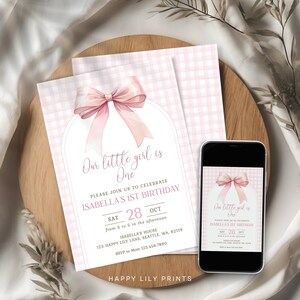 May include: Pink and white gingham patterned invitation with a pink bow and the text "Our little girl is One" and "Isabella's 1st Birthday". The invitation includes the date, time, and location of the party.