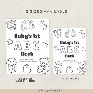 May include: Black and white printable coloring book for babies with the text "Baby's 1st ABC Book" and illustrations of a rainbow, a teddy bear, a cloud, and a baby onesie. The book is available in two sizes: 8.5 x 11 inches and 5 x 7 inches.