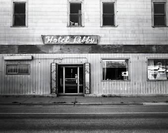 Hotel Libby Black and White Photography Print, Montana Fine Art