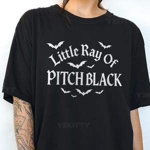 Little Ray of Pitch Black Tee: Dark Humor Halloween Shirt, Gothic Comfort Colors T-Shirt