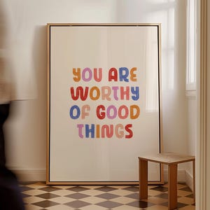 You Are Worthy Rainbow Art Print: Positive Affirmations, Mental Health Decor (Digital Download)