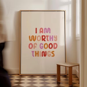 I Am Worthy of Good Things Mental Health Poster Things to Remember Positive Affirmations Therapy Office Decor Rainbow Wall Art Print