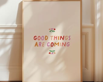 Inspirational Rainbow Print: Good Things Are Coming, Therapy Decor (Digital Download)