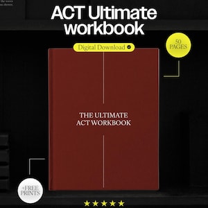 May include: A maroon workbook titled "ACT Ultimate workbook" with the text "The Ultimate ACT Workbook" in white. The image includes the text "Digital Download", "50 Pages", and "+FREE PRINTS".