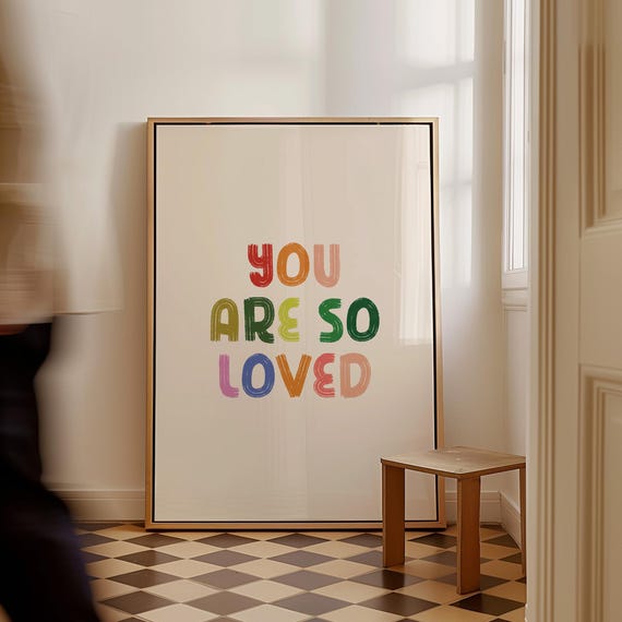 You Are So Loved Poster: Rainbow Nursery Decor, Playroom Wall Art (Digital Download)