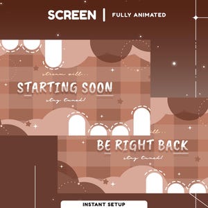 Puede incluir: Pantallas de transmisión animadas en marrón y blanco con los textos "STARTING SOON" y "BE RIGHT BACK". Las pantallas tienen un diseño de nubes y estrellas. Las palabras "SCREEN | FULLY ANIMATED" están en la parte superior.