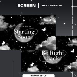 Puede incluir: Diseño de pantalla animada en blanco y negro con un tema de cielo nocturno. El diseño incluye una luna, nubes, mariposas y estrellas. El texto en la pantalla dice "Starting Soon" y "Be Right Back".