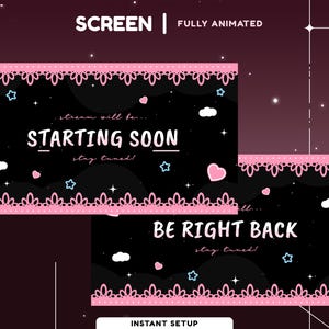 May include: Black and pink animated screen for streaming, with the text "STARTING SOON" and "BE RIGHT BACK". The design includes pink hearts, stars, and decorative borders. The words "SCREEN" and "FULLY ANIMATED" are also visible.
