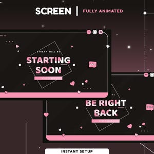 May include: Two animated Twitch stream screens with a black background and pink accents. The top screen says "STREAM WILL BE STARTING SOON" and the bottom screen says "BE RIGHT BACK". Both screens have a white border and a pink bar at the bottom.