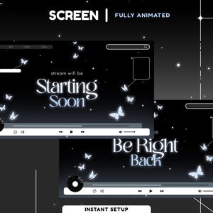 May include: A fully animated screen overlay with a dark background, featuring the text "Starting Soon" and "Be Right Back". The design includes butterflies and a media player interface. The words "SCREEN" and "FULLY ANIMATED" are also visible.