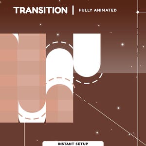 May include: A digital graphic with the word "TRANSITION" at the top, and "FULLY ANIMATED" to the right. The image features geometric shapes in white and shades of brown, with the words "INSTANT SETUP" at the bottom.