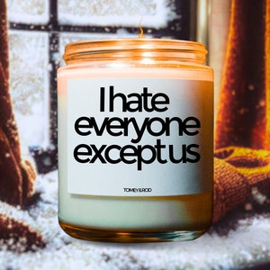 I Hate Everyone Except Us, Funny Candle For Her, Best Friend Birthday, Best Friend Gifts, Gifts For Her, Besties Gift, Best Friends Forever