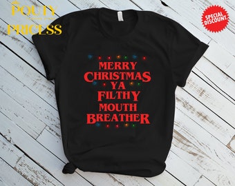 Merry Christmas Ya Filthy Mouth Breather Funny Christmas T Shirt