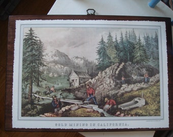 OnWood/1Side/Gold Mining//Antique Currier & Ives Calendar Page Wood...'Gold Mining'....A Beauty!..last print of this one.