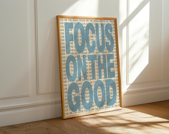 Focus on the Good Printable Wall Art | Neutral Blue Motivational Quote | Instant Digital Download