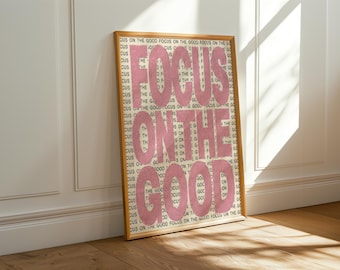 Focus on the Good Printable Wall Art | Neutral Pink Motivational Quote | Instant Digital Download
