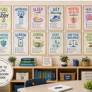 May include: A set of twelve educational posters featuring health-related themes like Fuel Your Body, Hydrate Every Day, Sleep Well, Get Moving, Mental Health Matters, Healthy Relationships, Choose Safety, Screen Smart, Stress Less, Stay Clean, Find Your Balance, and Build Healthy Habits.