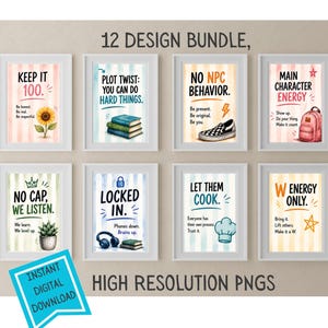 May include: A 12 design bundle of digital wall art prints featuring motivational phrases and illustrations including a sunflower, books, a sneaker, a backpack, a succulent, headphones, and a chef hat on striped backgrounds with the text High Resolution PNGs.