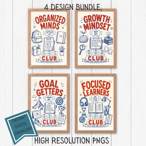 May include: A 4-design bundle of framed posters featuring red and blue illustrations and text. The prints include Organized Minds Club, Growth Mindset Club, Goal Getters Club, and Focused Learners Club, each with various icons like books, planners, and gear.