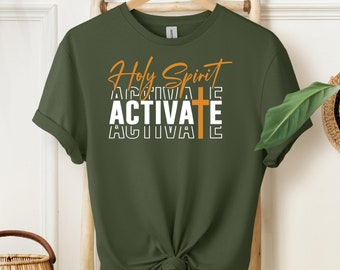 Holy Spirit Activate T-shirt: Christian Faith-Based Design
