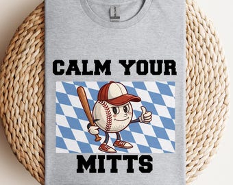 Calm Your Mitts Shirt, Baseball Game Day Shirt, T-Mom Shirt, Baseball Shirt For Women, Sports Mom Tee, Mothers Day Gift, Family Baseball Tee